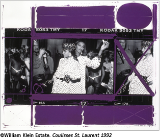 ©William Klein Estate. Coulisses St. Laurent 1992